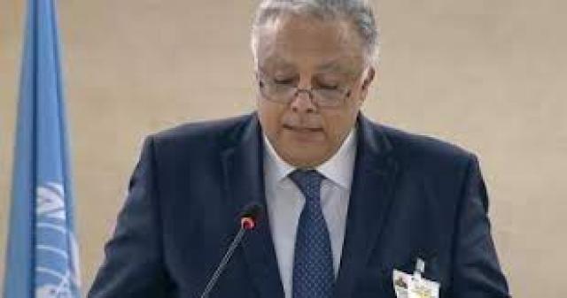 مندوب مصر الدائم بجنيف: إستراتيجية حقوق الإنسان تستهدف الحقوق المدنية والإقتصادية والتثقيف